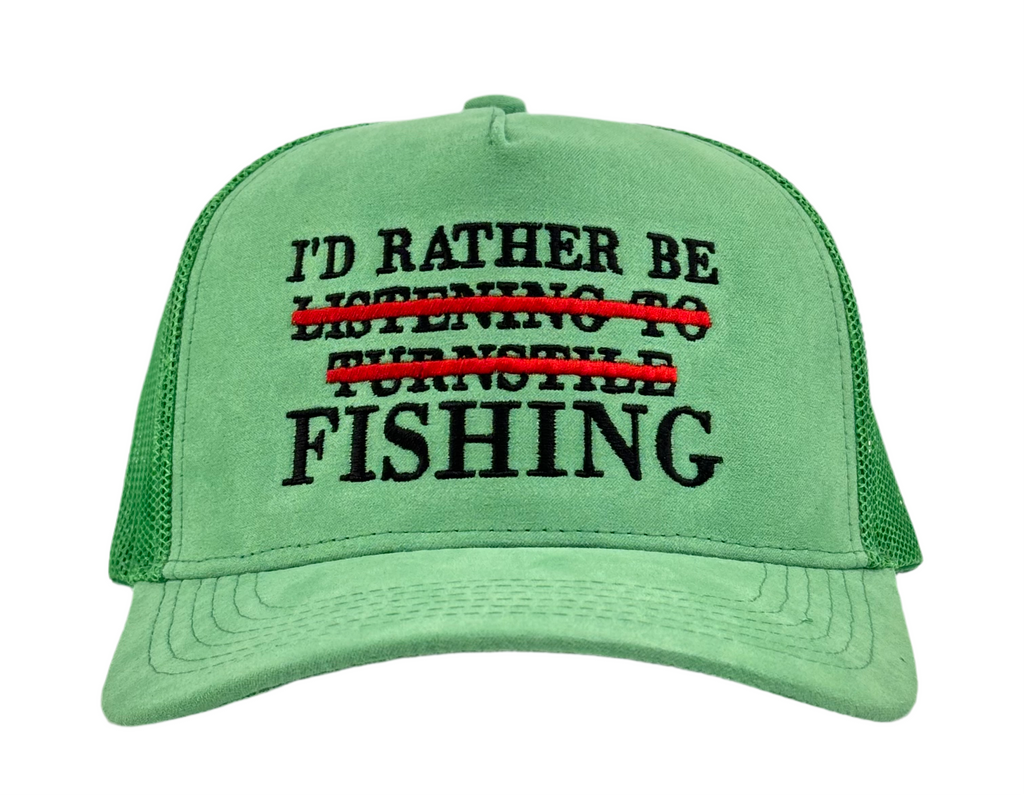 I’D RATHER BE FISHING SUEDE TRUCKER HAT