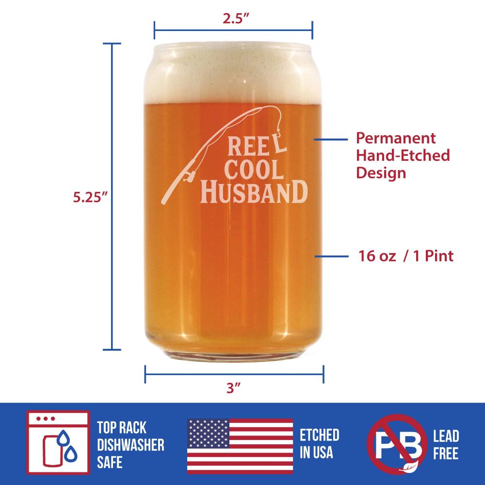 Reel Cool Husband - Beer Can Pint Glass - Funny Fishing Gifts for Fisherman Husbands - Fun Fish 16 oz Cups
