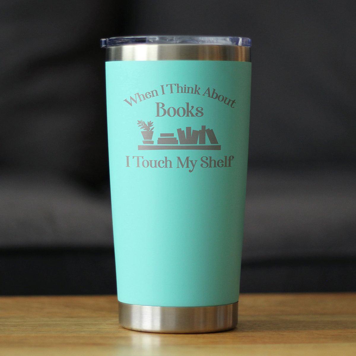 Touch My Shelf - Insulated Coffee Tumbler Cup with Sliding Lid - Stainless Steel Insulated Mug - Funny Outdoor Camping Mug for Lovers of Books and Readers