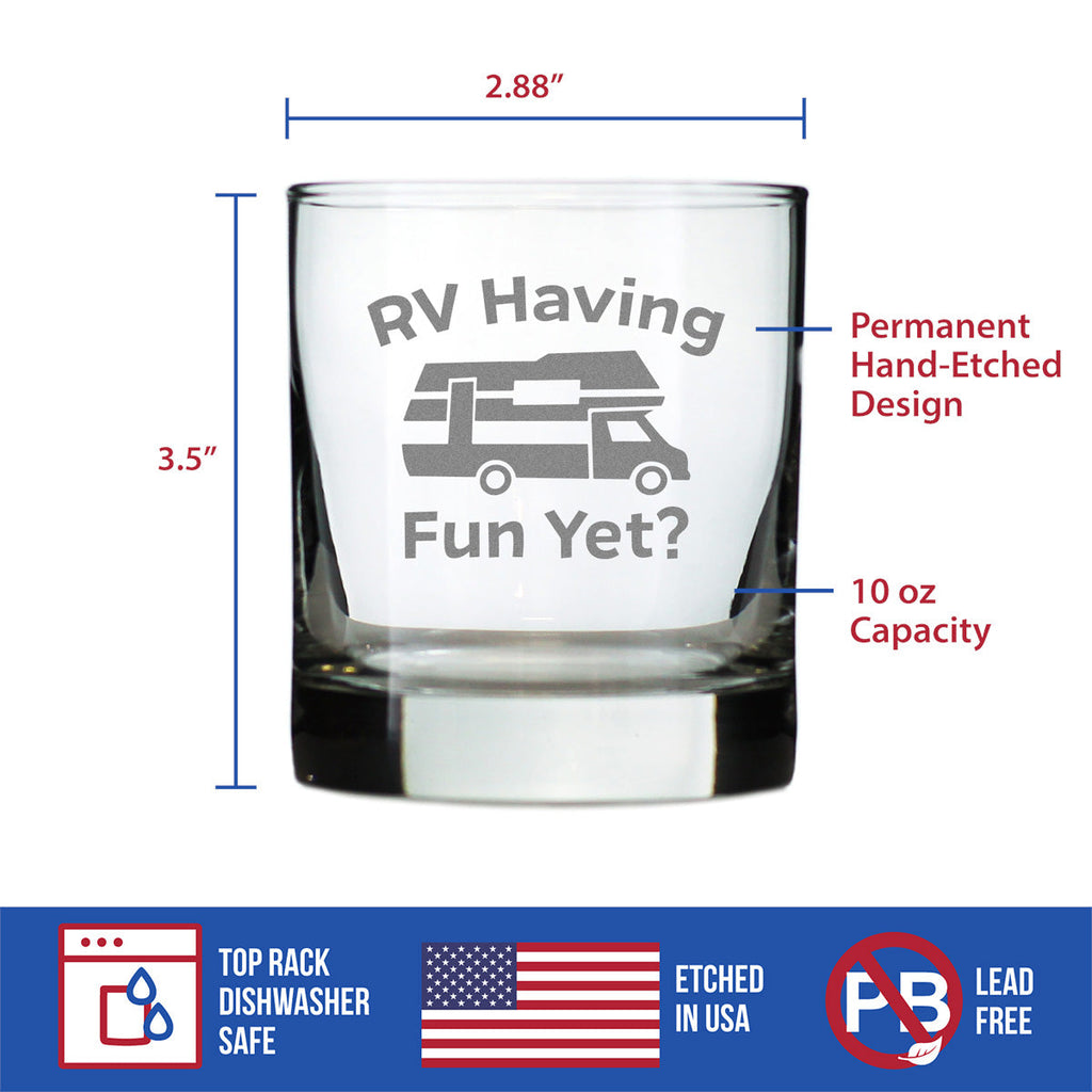 RV Having Fun Yet - Whiskey Rocks Glass - Fun RV Gifts for Men & Women Who Love Drinking Whisky & Camping Decor - 10.25 oz