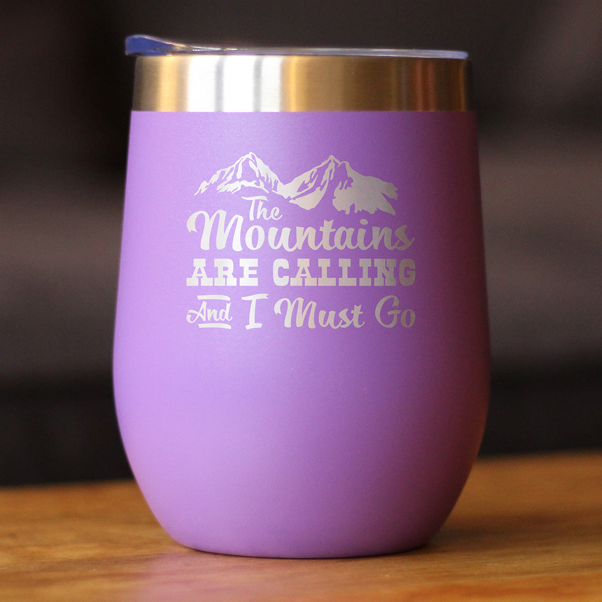 Mountains Are Calling - Wine Tumbler Glass with Sliding Lid - Stemless Stainless Steel Insulated Cup - Outdoor Hiking & Camping Gift