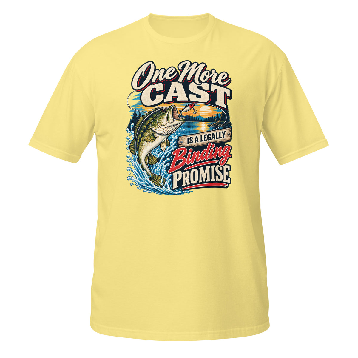 One More Cast Is a Legally Binding Promise Tee in cornsilk, front view