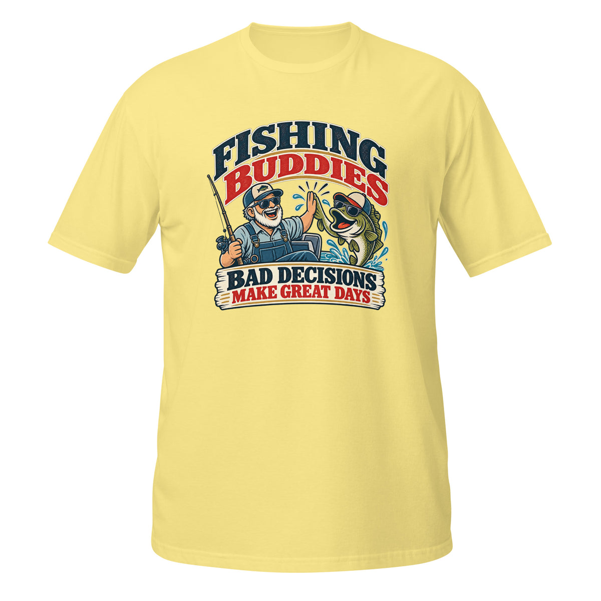 Fishing Buddies Bad Decisions Make Great Days Tee in cornsilk, front view