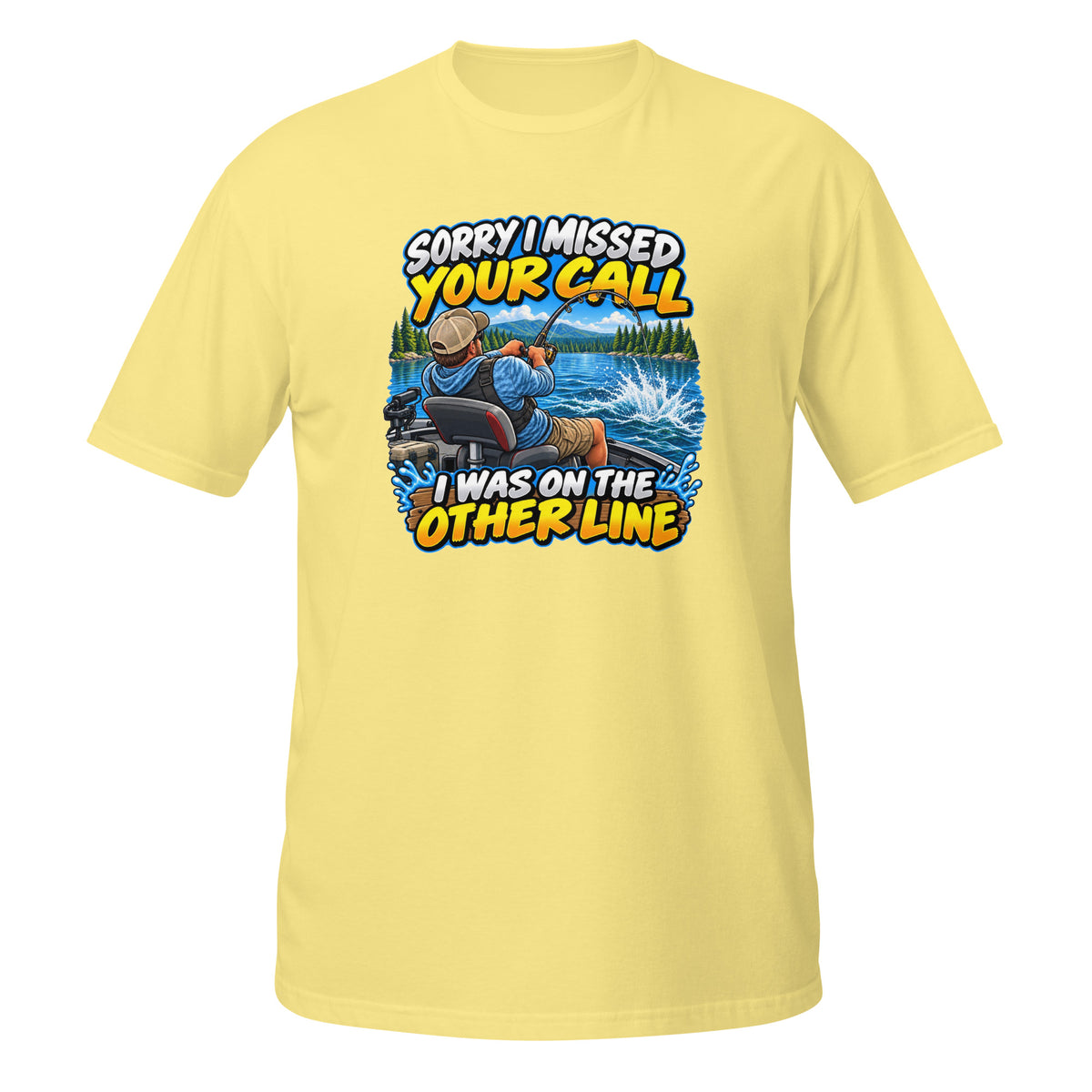 Sorry I Missed Your Call I Was on the Other Line Tee in cornsilk, front view