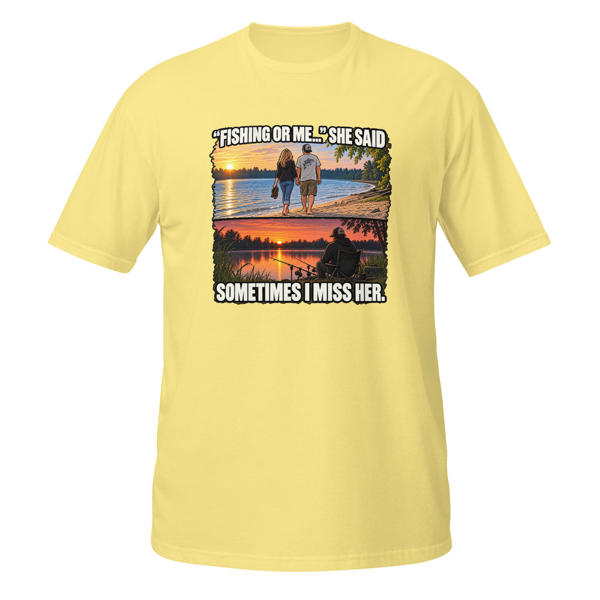 Fishing or Me Sometimes I Miss Her Tee in cornsilk, front view