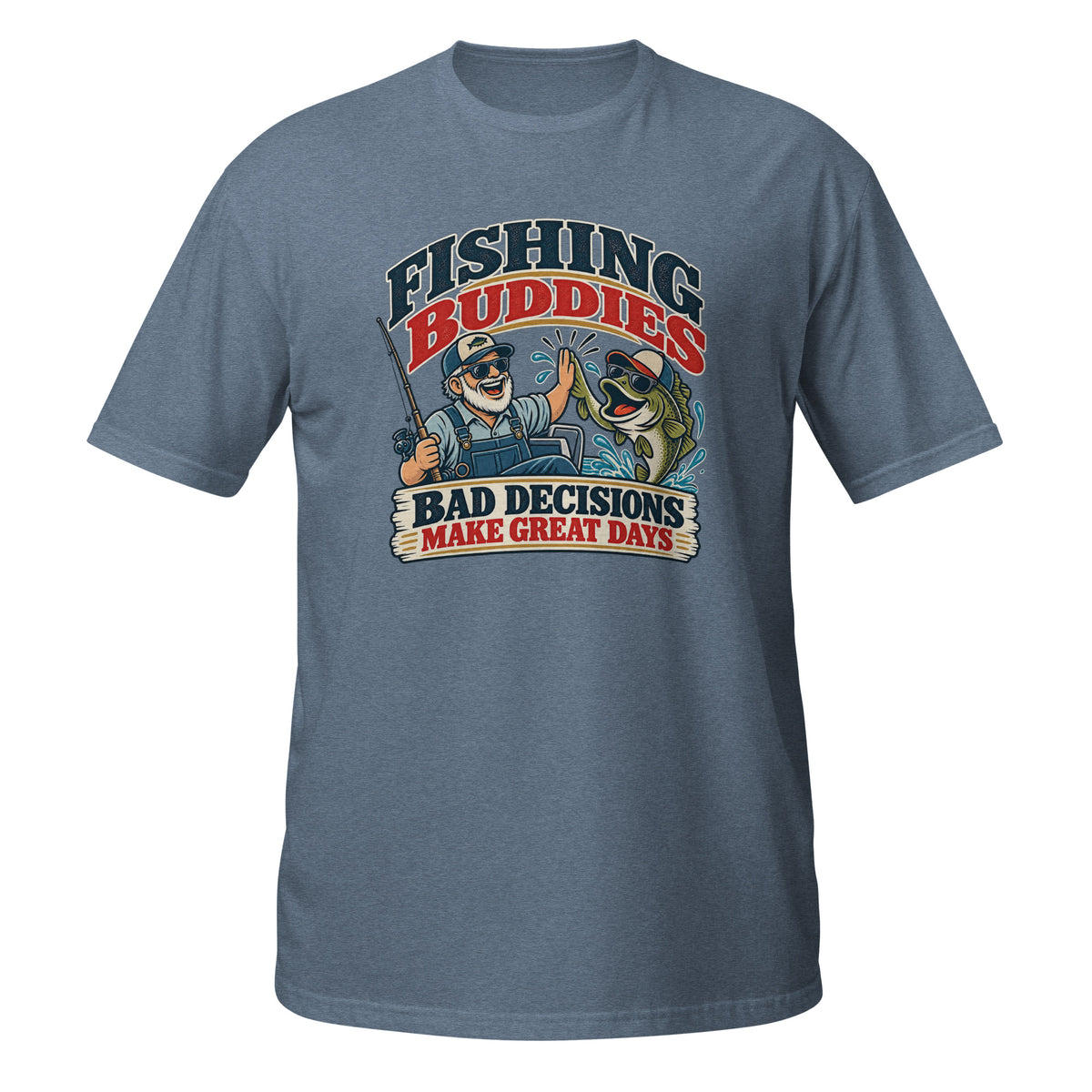 Fishing Buddies Bad Decisions Make Great Days Tee in heather indigo, front view