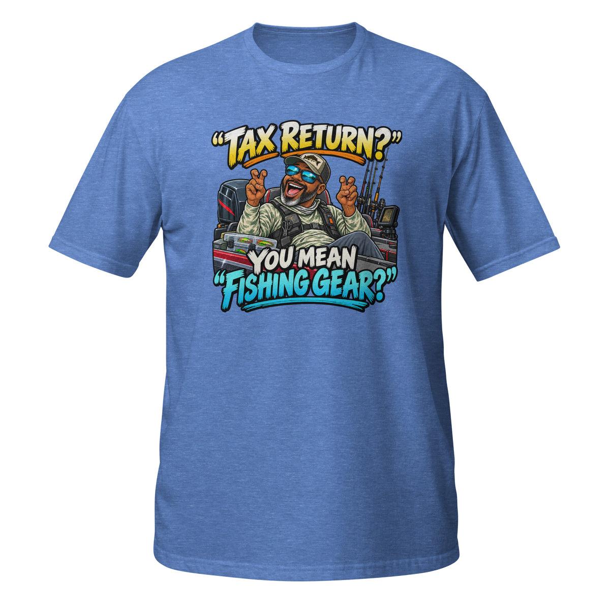Tax Return? You Mean Fishing Gear? Tee in heather royal, front view