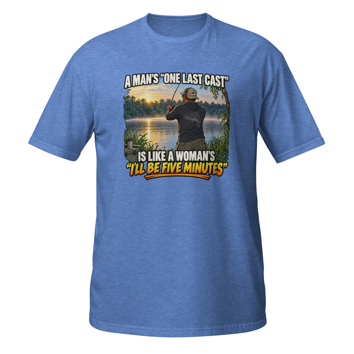 One Last Cast Means Five More Minutes Tee in heather royal, front view