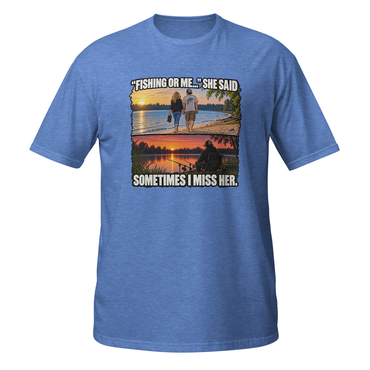 Fishing or Me Sometimes I Miss Her Tee in heather royal, front view