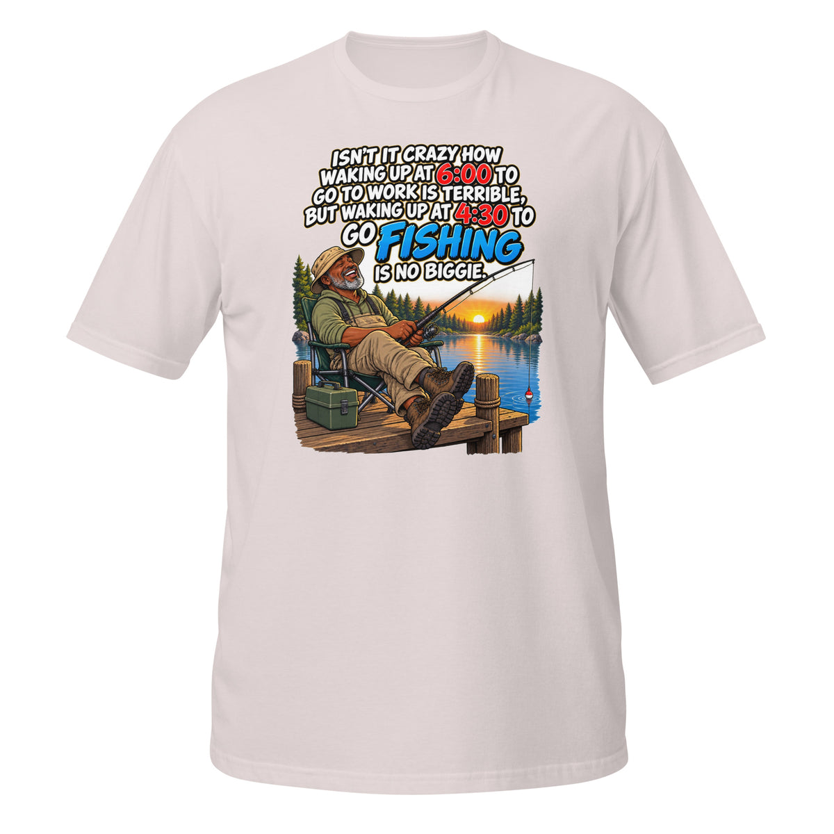 Waking Up at 4:30 to Go Fishing Tee in ice grey, front view