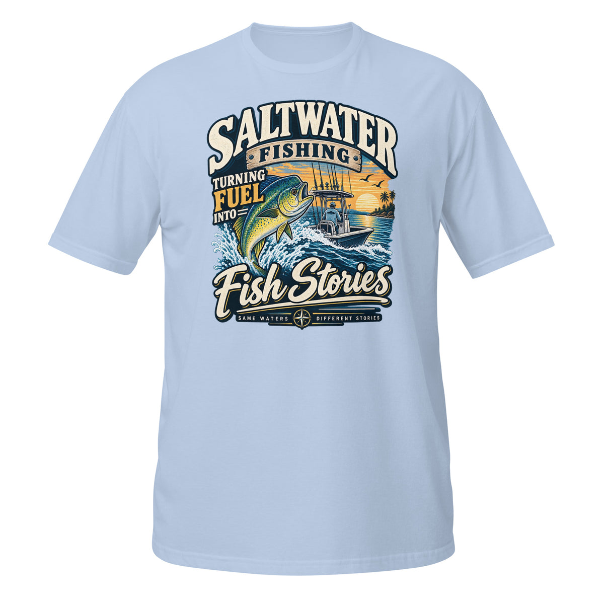 Turning Fuel Into Fish Stories Saltwater Fishing Tee in light blue, front view