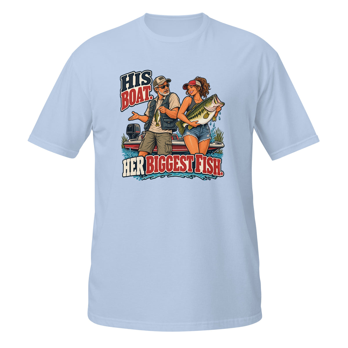 His Boat Her Biggest Fish Tee in light blue, front view