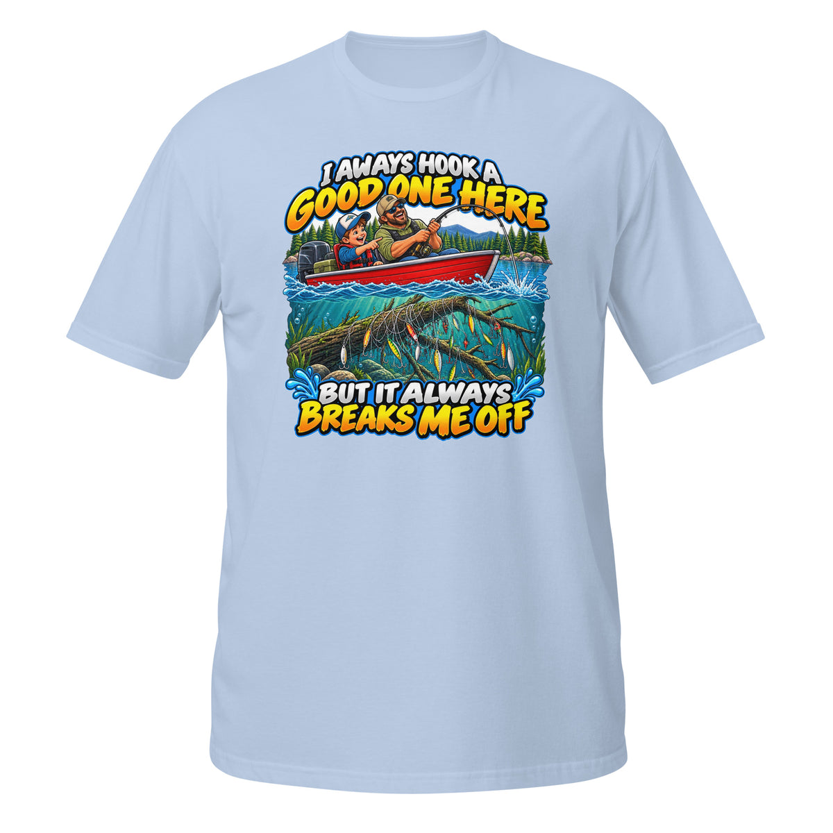 I Always Hook a Good One Here Tee in light blue, front view