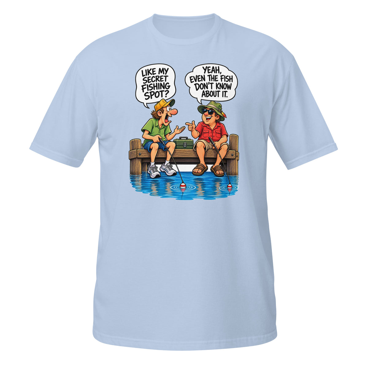 Even the Fish Don’t Know My Secret Spot Tee in light blue, front view