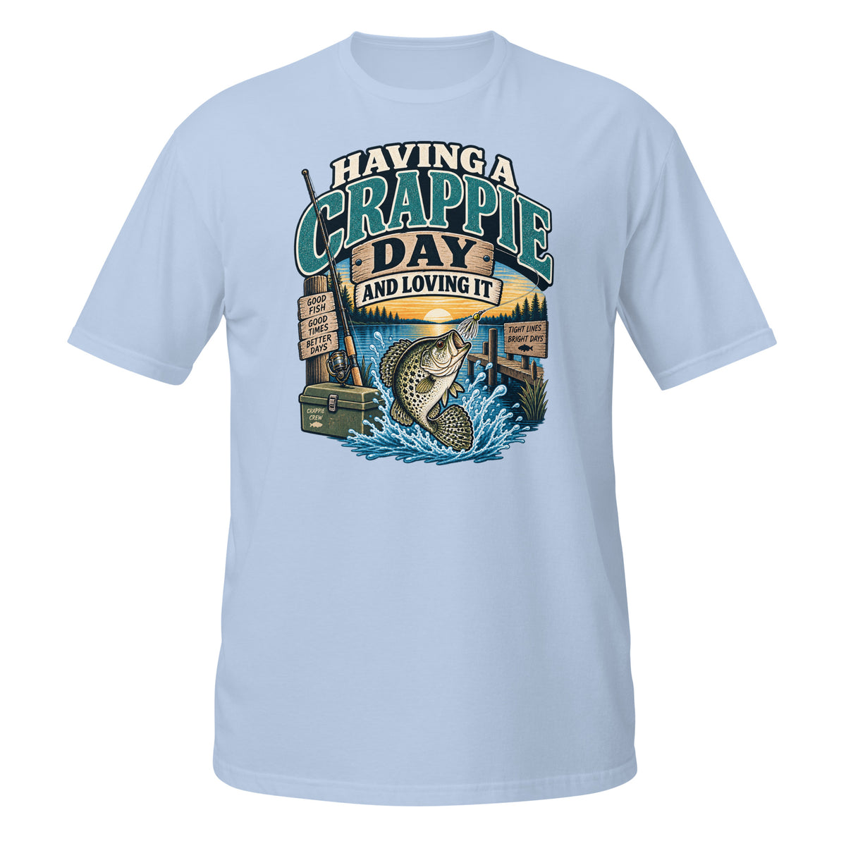 Having a Crappie Day and Loving It fishing tee in light blue, front graphic with jumping crappie and lake scene