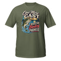 One More Cast Is a Legally Binding Promise Tee in military green, front view