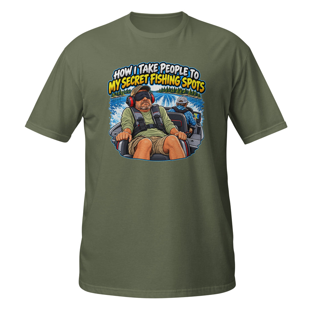 How I Take People to My Secret Fishing Spots Tee in military green, front view