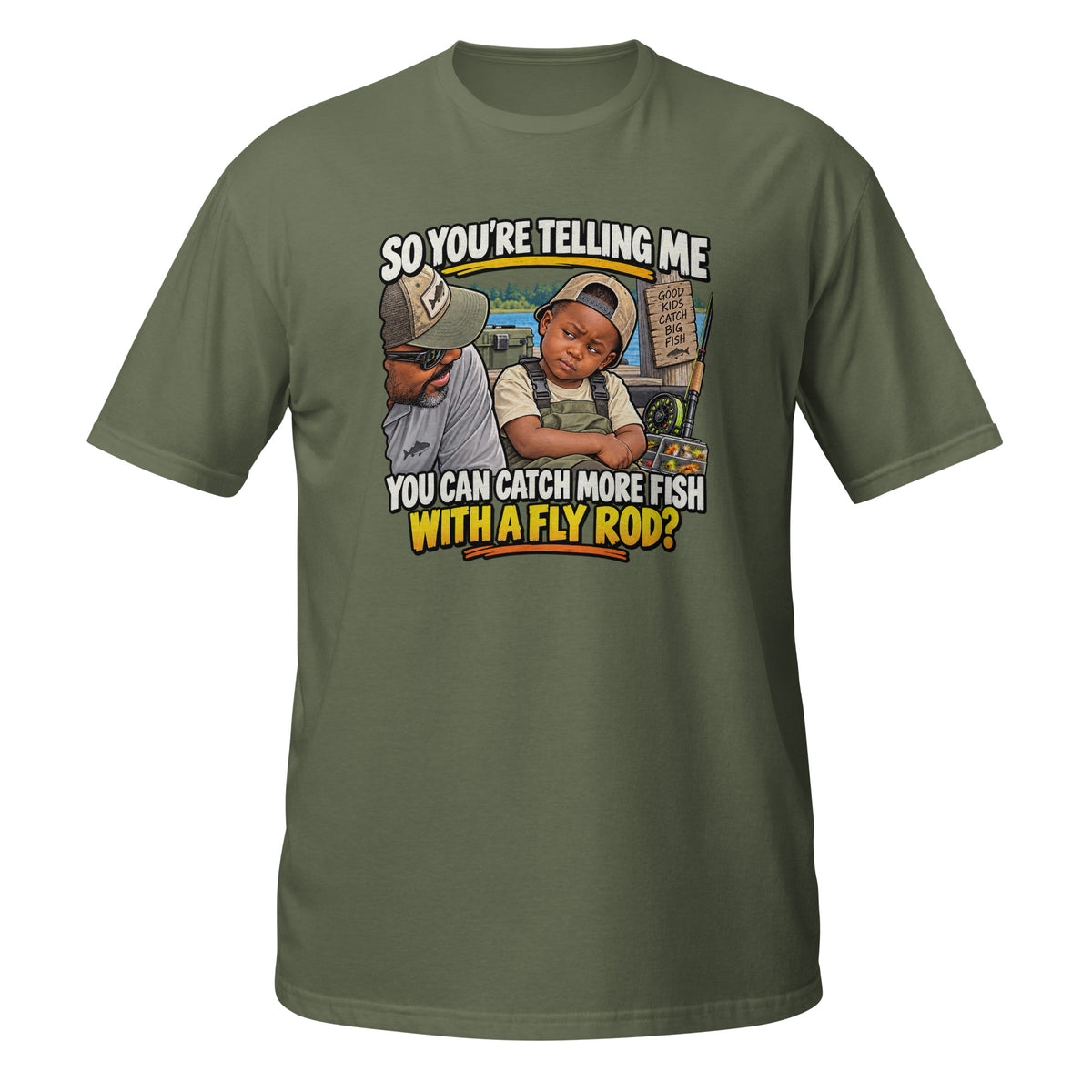 You Can Catch More Fish With a Fly Rod Tee in military green, front view