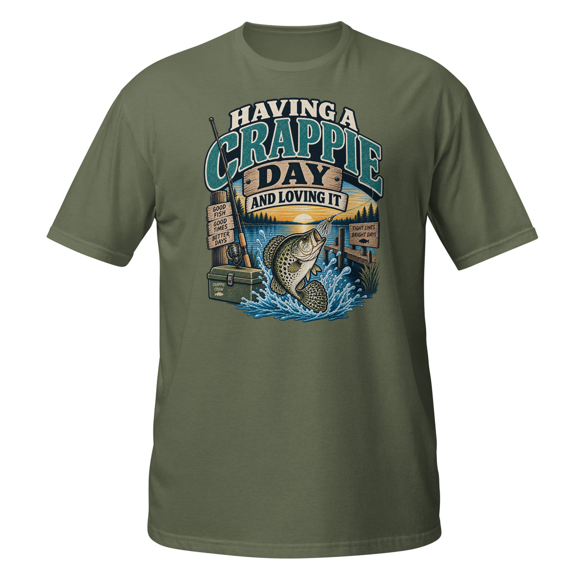 Having a Crappie Day and Loving It fishing tee in military green, front graphic with jumping crappie and lake scene