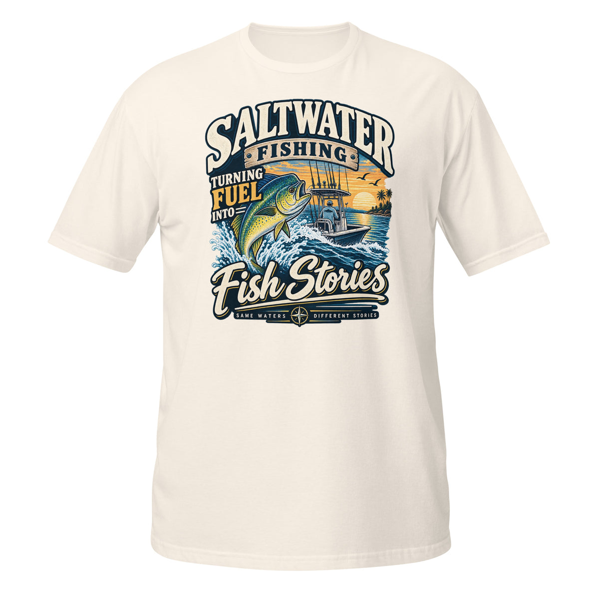 Turning Fuel Into Fish Stories Saltwater Fishing Tee in natural, front view