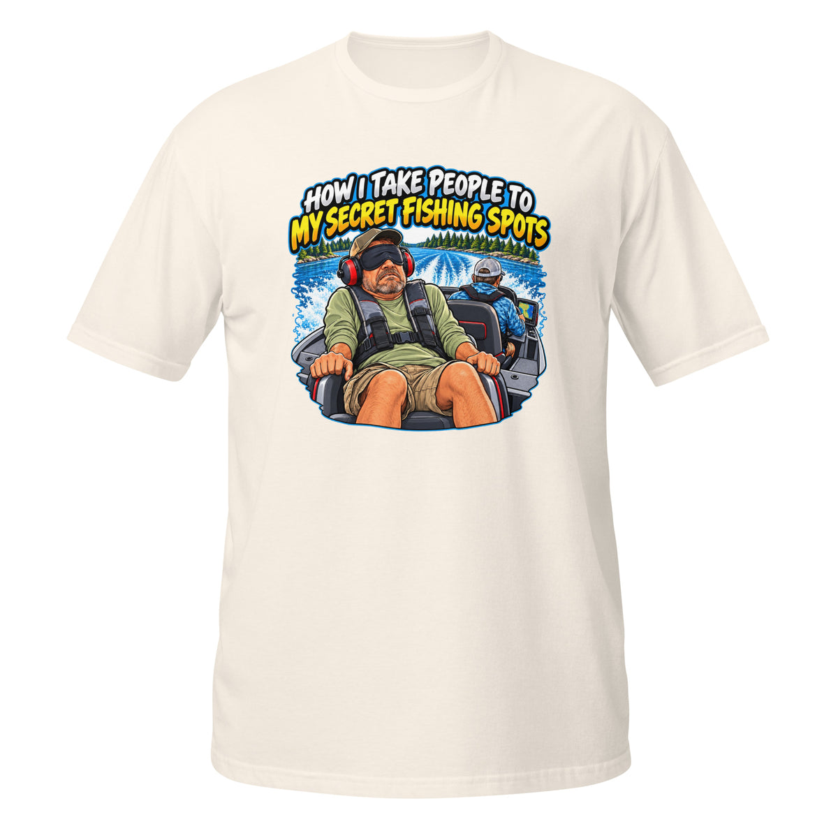 How I Take People to My Secret Fishing Spots Tee in natural, front view