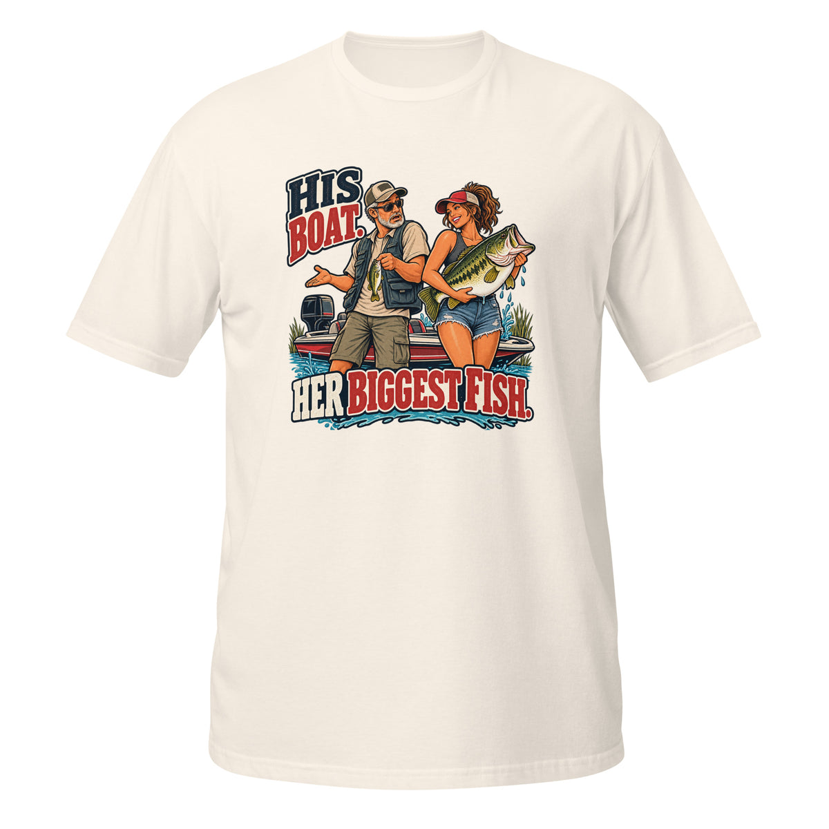 His Boat Her Biggest Fish Tee in natural, front view
