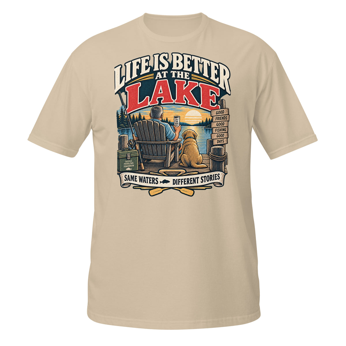 Life Is Better at the Lake Fishing Tee in sand, front view