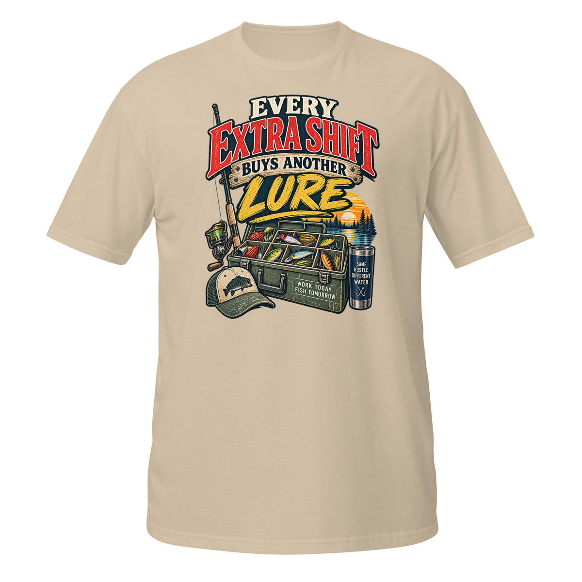 Every Extra Shift Buys Another Lure Tee in sand, front view