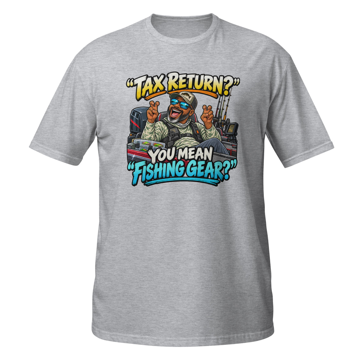 Tax Return? You Mean Fishing Gear? Tee in sport grey, front view