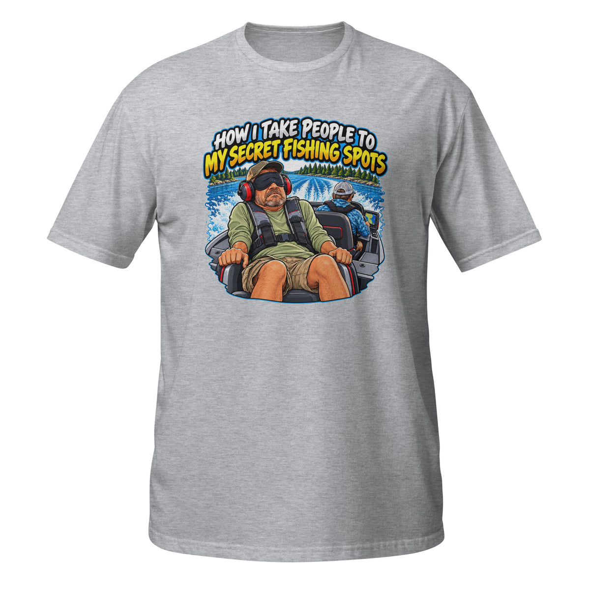 How I Take People to My Secret Fishing Spots Tee in sport grey, front view