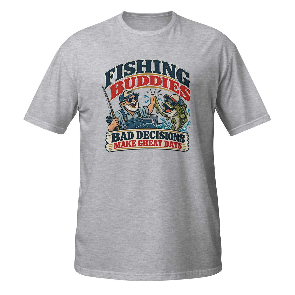 Fishing Buddies Bad Decisions Make Great Days Tee in sport grey, front view