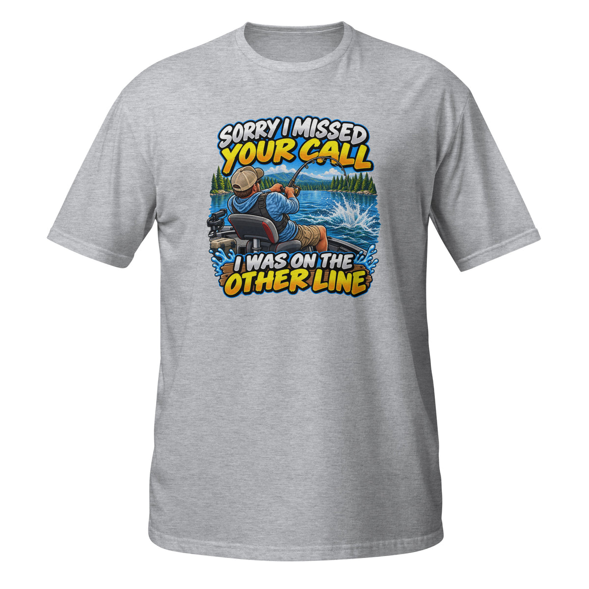 Sorry I Missed Your Call I Was on the Other Line Tee in sport grey, front view