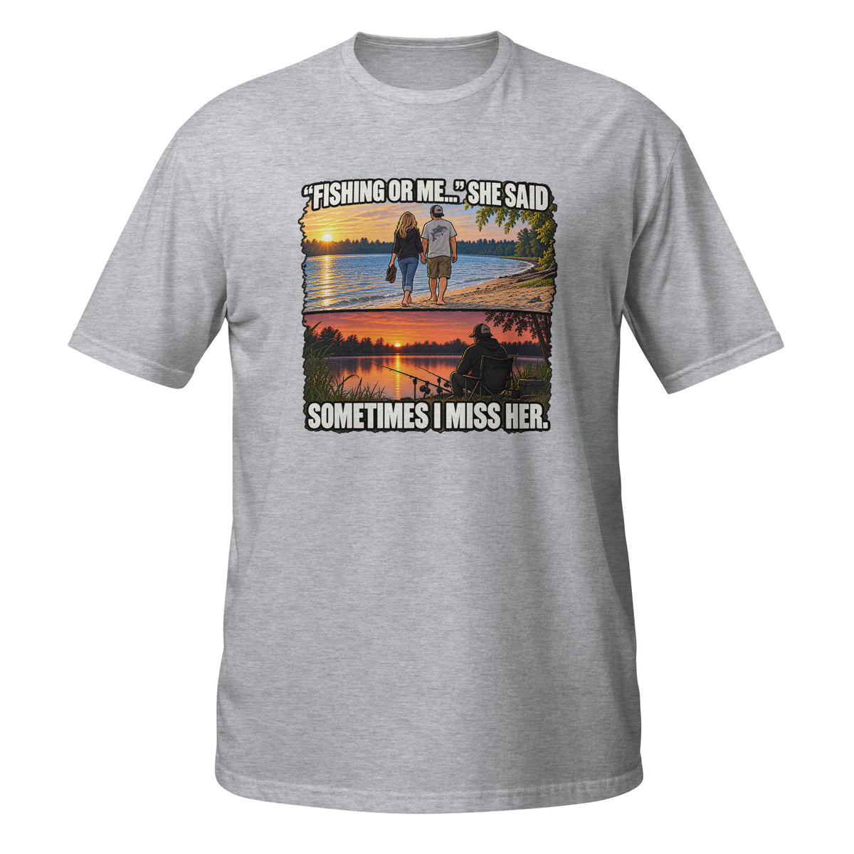 Fishing or Me Sometimes I Miss Her Tee in sport grey, front view