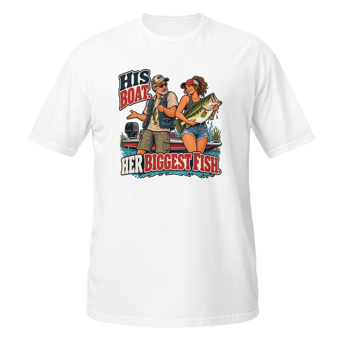 His Boat Her Biggest Fish Tee in white, front view