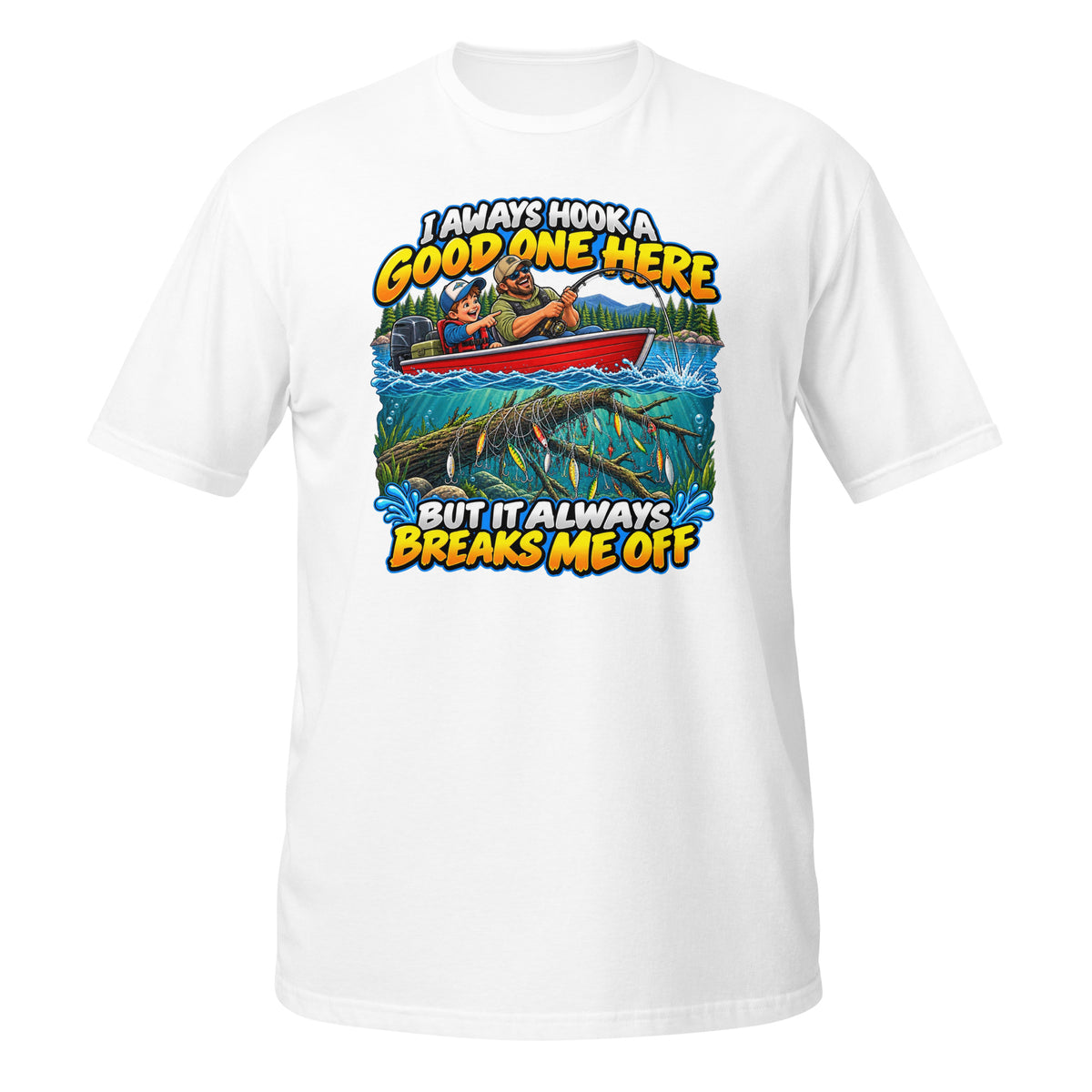 I Always Hook a Good One Here Tee in white, front view